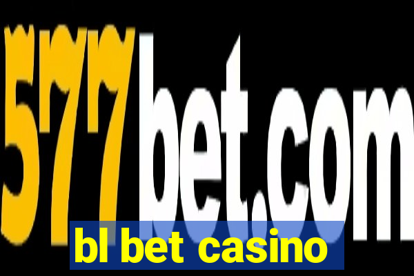 bl bet casino